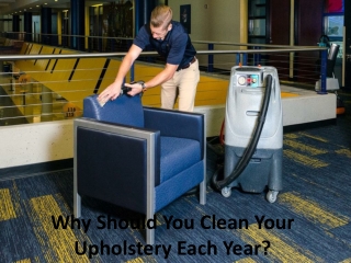 Why Should You Clean Your Upholstery Each Year?