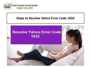 1-888-726-3195 Steps to Resolve Yahoo Error Code 1032