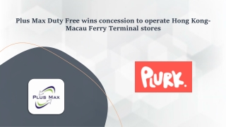 Plus Max Duty Free wins concession to operate Hong Kong-Macau Ferry Terminal stores