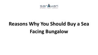 Reasons Why You Should Buy a Sea Facing Bungalow
