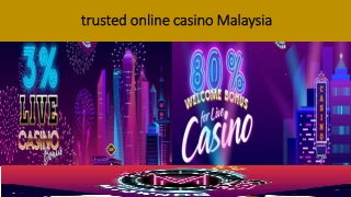 Trusted online casino malaysia