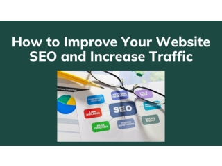 How to Improve Your Website SEO and Increase Traffic