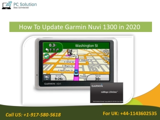 Complete Guide To Update Garmin nuvi 1300 easily. Call  44-1213181081