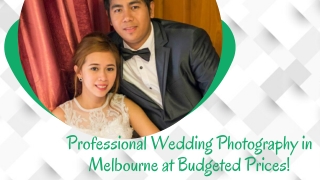 Professional Wedding Photography in Melbourne at Budgeted Prices