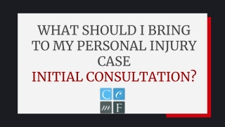 What Should I Bring to My Personal Injury Case Initial Consultation?