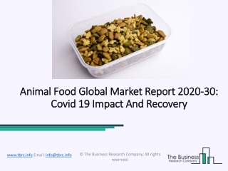 Animal Food Market To Scenario Highlighting Major Drivers And Trends 2020-2030