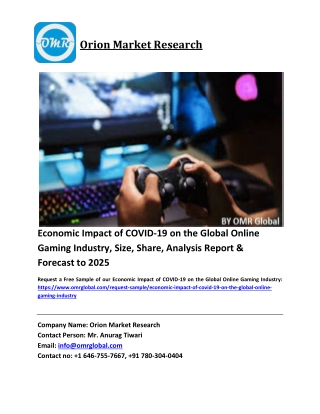 Economic Impact of COVID-19 on the Global Online Gaming Industry Size, Industry Trends, Share and Forecast 2019-2025