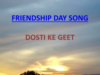 Happy Friendship Day Song Status