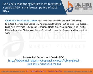 Cold Chain Monitoring Market is set to witness a stable CAGR in the forecast period of 2019-2026