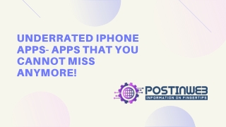 Underrated iPhone Apps- Apps that You Cannot Miss Anymore!