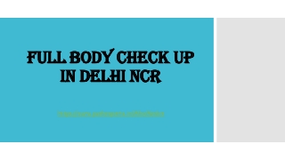 Full body check up in Delhi NCR