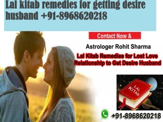 Lal kitab remedies for getting desire husband  91-8968620218