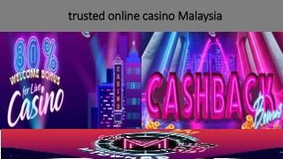 Trusted online casino malaysia