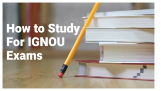 How to Study for IGNOU Exams
