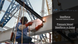 Pressure Vessels/Boiler Quality Steel Supplier in UAE - SteelForce