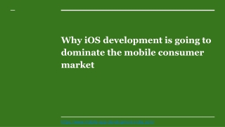 WHY IOS DEVELOPMENT IS GOING TO DOMINATE THE MOBILE CONSUMER MARKET