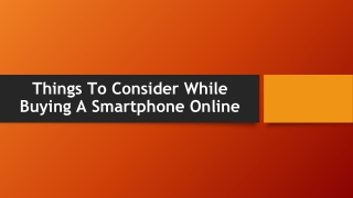 Things To Consider While Buying A Smartphone Online
