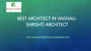 Best Architect in Vaishali- Shrishti Architect