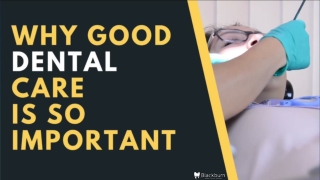 Why Good Dental Care Is So Important