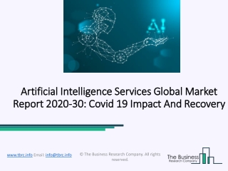 Artificial Intelligence Services Market 2020-2030| Growth With Prominent Players And Applications