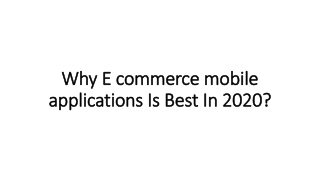 Why E commerce mobile applications Is Best In 2020?