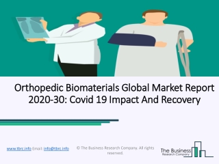 Orthopedic Biomaterials Market Growth With Prominent Players, Top Regions Forecast To 2030