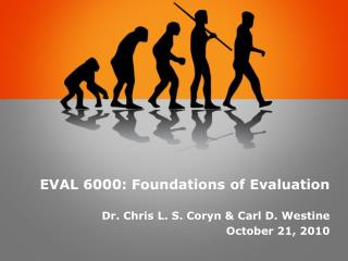 EVAL 6000: Foundations of Evaluation