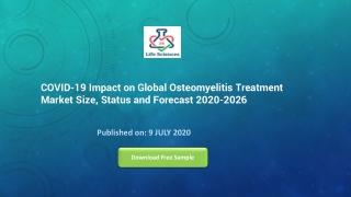 COVID-19 Impact on Global Osteomyelitis Treatment Market Size, Status and Forecast 2020-2026
