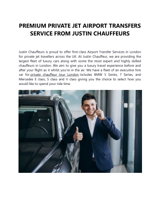 PREMIUM PRIVATE JET AIRPORT TRANSFERS SERVICE FROM JUSTIN CHAUFFEURS