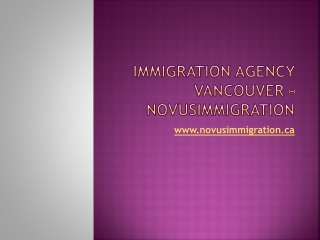 Immigration Agency Vancouver - Novusimmigration ca