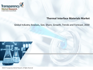 Thermal Interface Materials Market Pegged for Robust Expansion by 2025