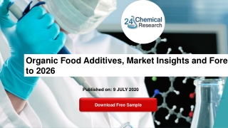 Organic Food Additives, Market Insights and Forecast to 2026