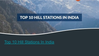 Top 10 Hill Stations in India