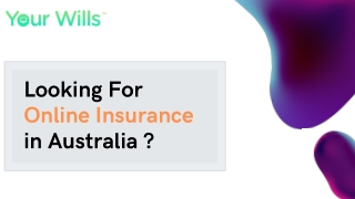 Looking For Online Insurance in Australia ?