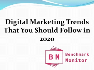 Digital Marketing Trends That You Should Follow in 2020