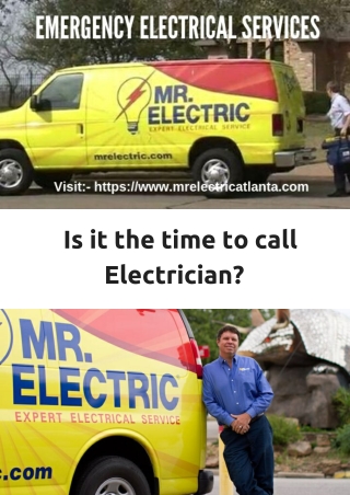  Is it the time to call Electrician?