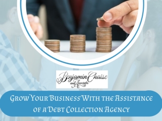 Grow Your Business With the Assistance of a Debt Collection Agency