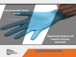 India Disposable Gloves Market Is Booming Worldwide Business Forecast 2025