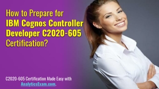 [PDF] IBM Cognos Controller Developer (C2020-605) Certification