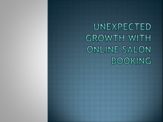 Unexpected growth with online salon booking