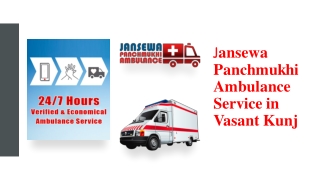 Use Ambulance Service in Vasant Kunj at a Minimum Cost