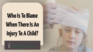 Who Is To Blame When There Is An Injury To A Child?