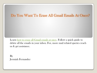 Do You Want To Erase All Gmail Emails At Once?