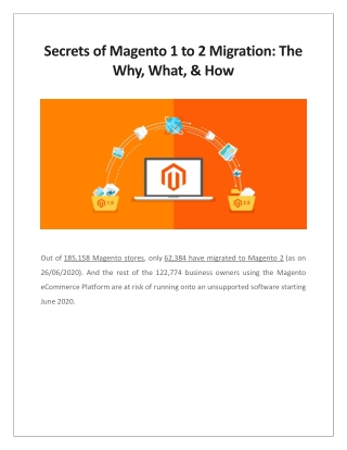 Secrets of Magento 1 to 2 Migration: The Why, What, & How
