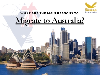 What are the main reasons to migrate to Australia?