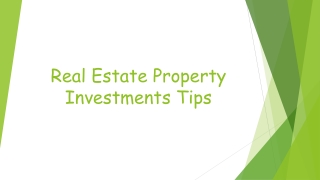 Real Estate Property Investments Tips