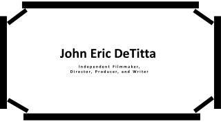 John Eric DeTitta - Artist & Technology Pioneer