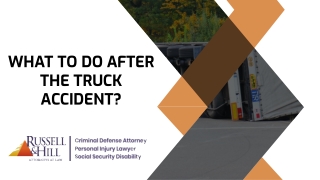 What To Do After The Truck Accident?