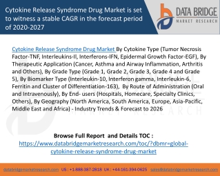 Cytokine Release Syndrome Drug Market is set to witness a stable CAGR in the forecast period of 2020-2027