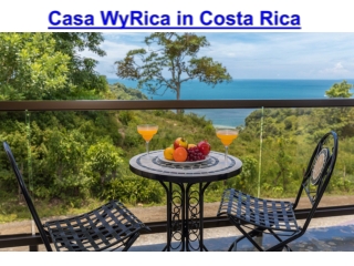 Casa WyRica in Costa Rica